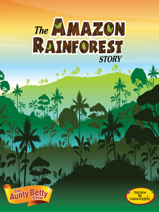 Cover image for The Story of Amazon Rainforest